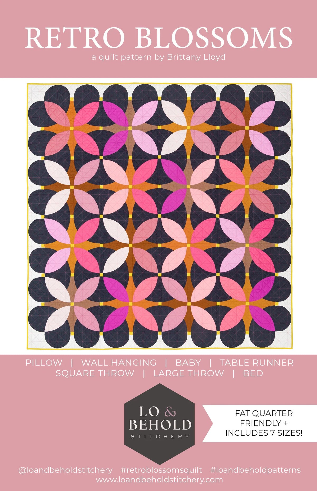 Retro Blossoms Quilt Pattern | Lo &amp; Behold Stitchery
