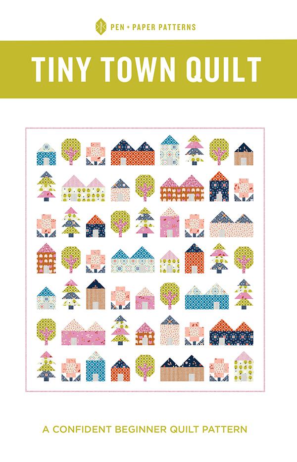 Tiny Town Quilt Pattern | Pen + Paper Patterns